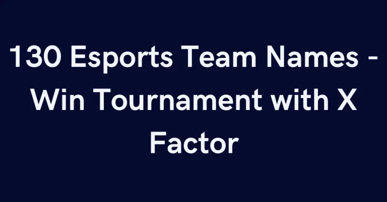 130 Esports Team Names - Win Tournament with X Factor