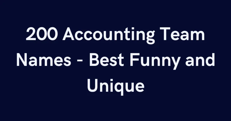 200 Accounting Team Names – Best Funny and Unique
