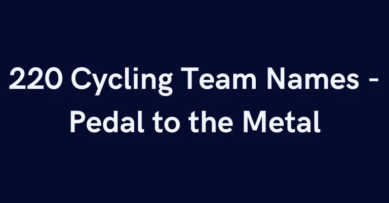 220 Cycling Team Names – Pedal to the Metal