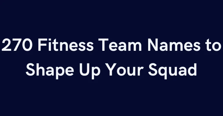 270 Fitness Team Names to Shape Up Your Squad