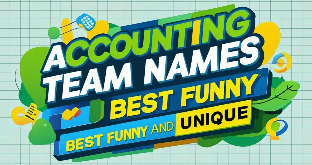 Accounting Team Names - Best Funny and Unique