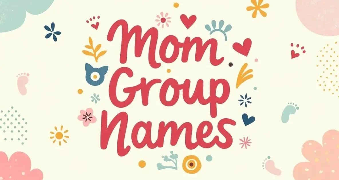 List of Mom Group Names Funny, Creative, and Unique Ideas