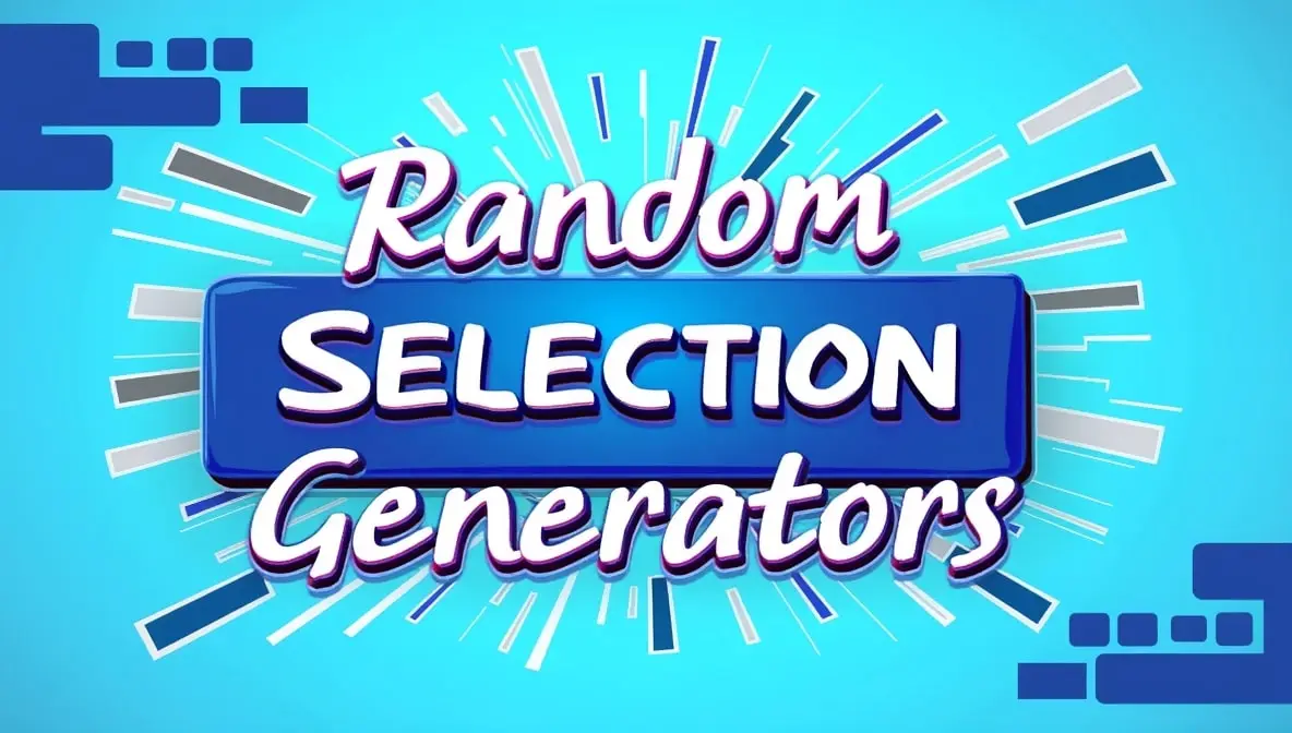 Random Selection Generators - The Ultimate Guide 2025