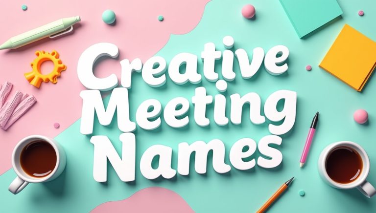 The Ultimate List of Catchy and Creative Meeting Names