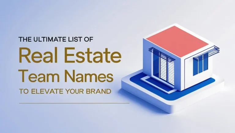 The Ultimate List of Real Estate Team Names to Elevate Your Brand