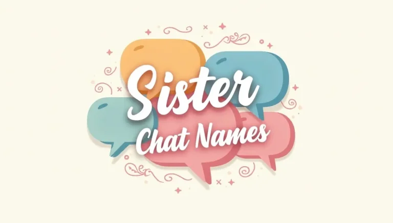 Ultimate List of Sister Group Chat Names