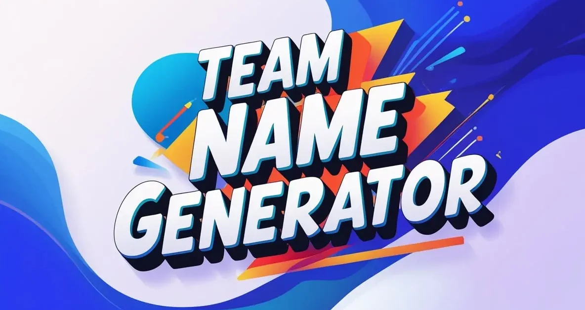 Ultimate Team Name Generator Find the Perfect Name Guide!