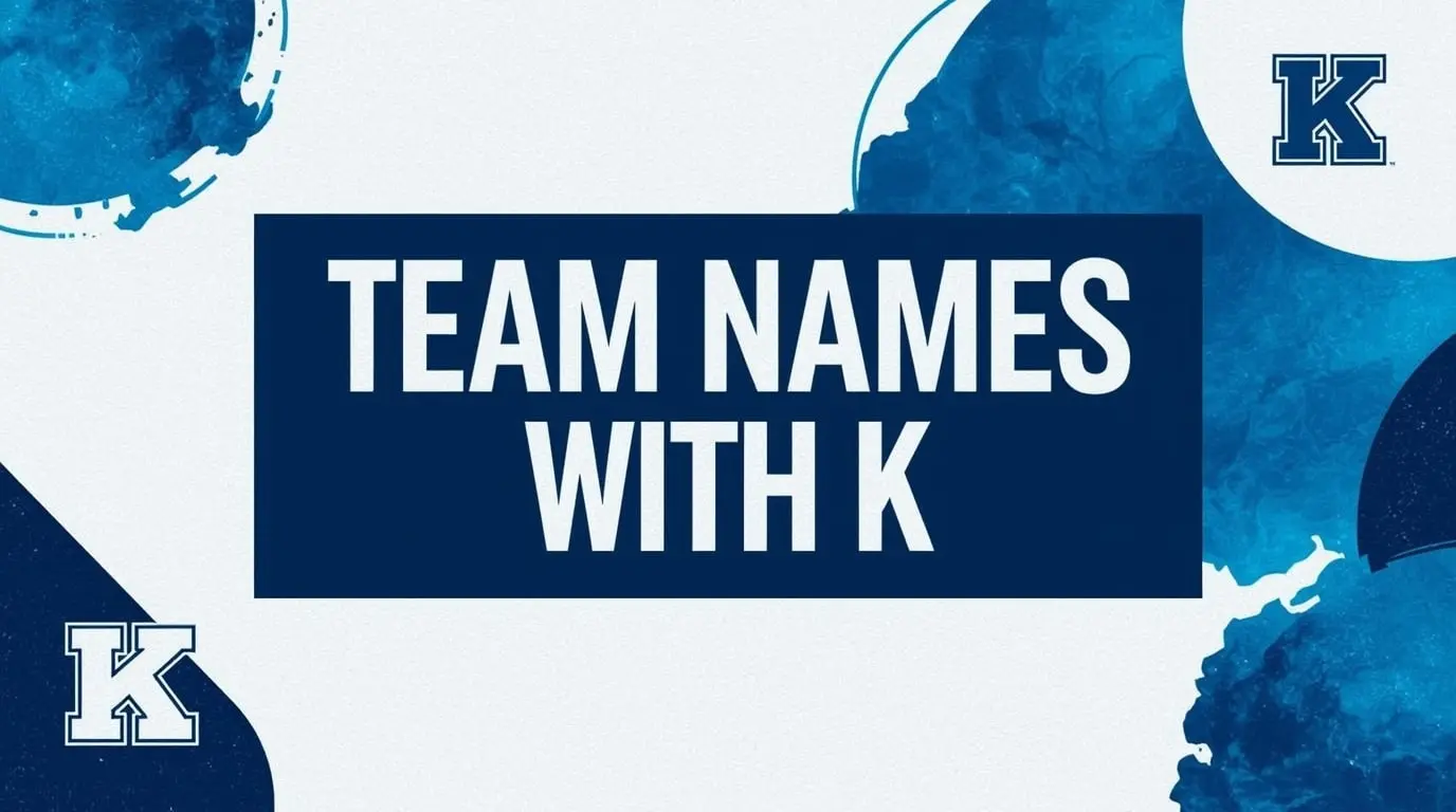 750+ Best Team Names Starting with K