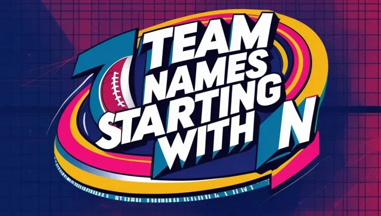 750+ Best Team Names Starting with N for Any Group in 2025